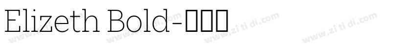 Elizeth Bold字体转换 Elizeth Bold字体转换